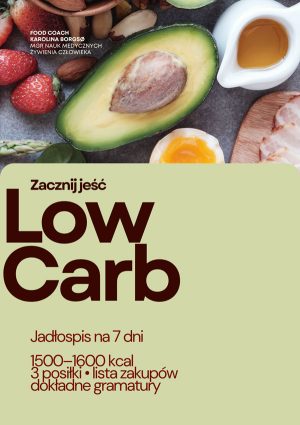 JADŁOSPIS LOW CARB — "Zacznij jeść Low Carb"
